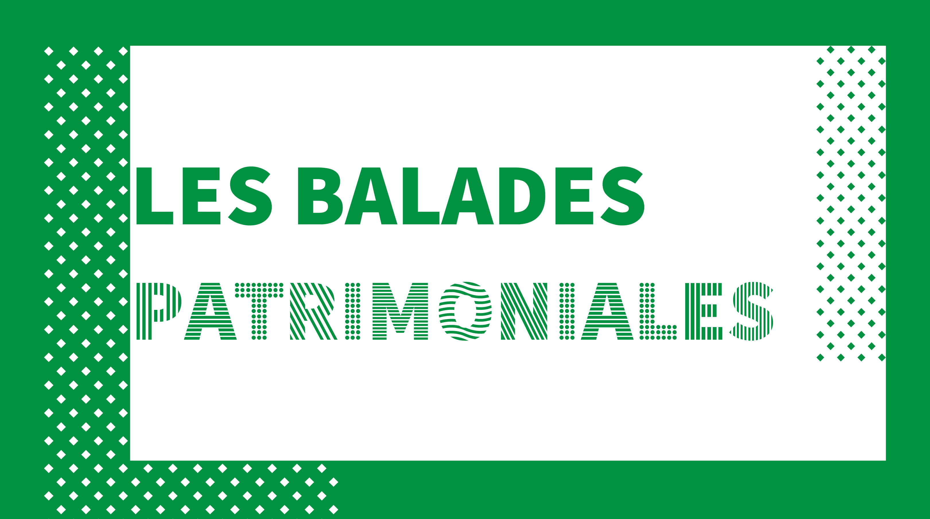 les balades patrimoniales